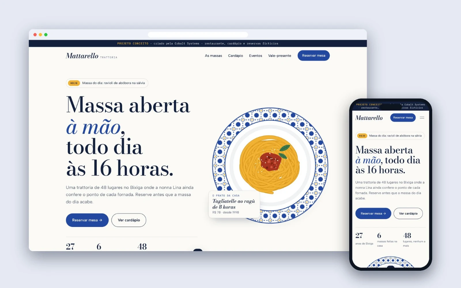 Primeira dobra do site conceito Mattarello Trattoria em computador e celular: faixa de aviso de projeto conceito, menu com As massas, Cardápio, Eventos e Vale-presente, botão Reservar mesa, título Massa aberta à mão, todo dia às 16 horas e ilustração de um prato de tagliatelle.